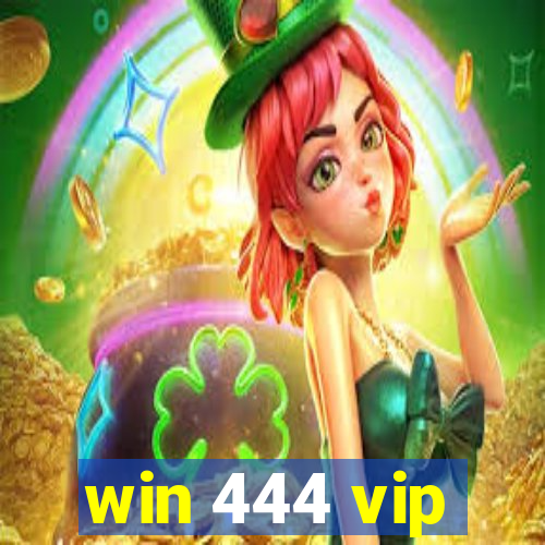 win 444 vip